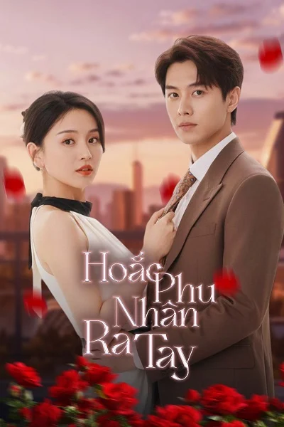 Hoắc Phu Nhân Ra Tay When the Lady Takes Action