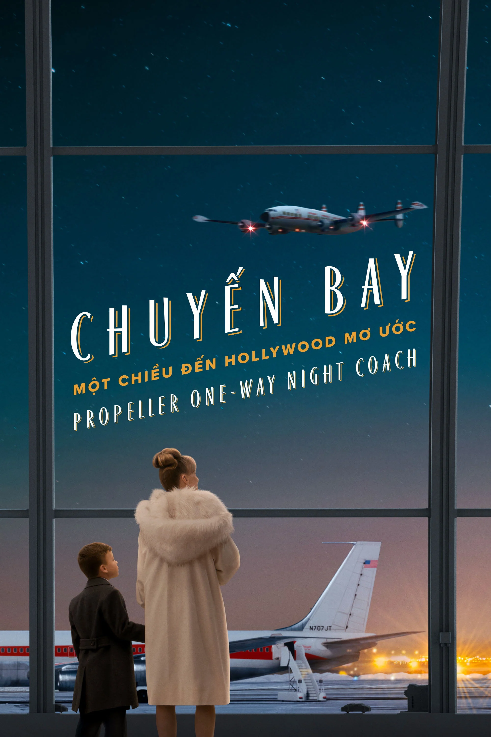 Chuyến Bay Một Chiều Đến Hollywood Mơ Ước Propeller One-Way Night Coach