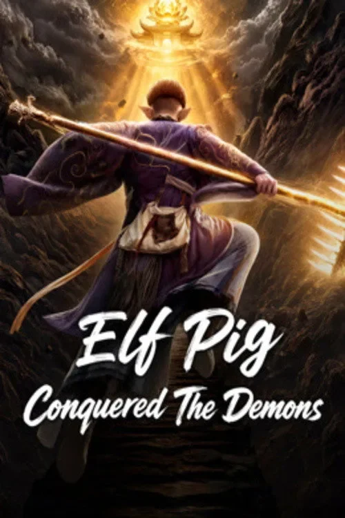 Linh Trư Hàng Yêu Elf Pig Conquered The Demons